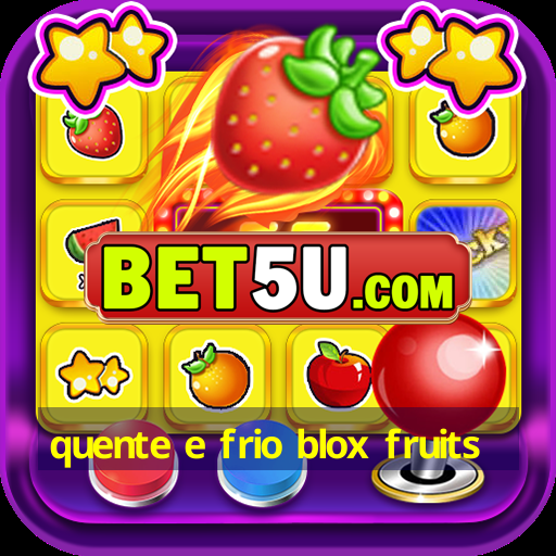 quente e frio blox fruits